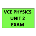 2023-2027 VCE Physics - Unit 2 Trial Exam