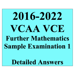 2016-2022 VCAA VCE Further Maths Sample Exam 1 - Detailed Answers