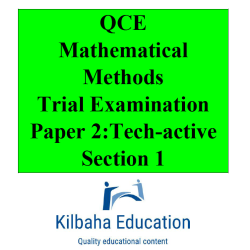 Kilbaha QCE Mathematical Methods Trial Exam Paper 2