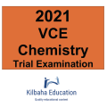 2021 Kilbaha VCE Chemistry Trial Examination