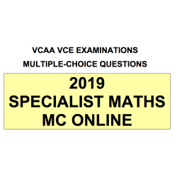 VCAA MC Online 2019 Specialist Mathematics