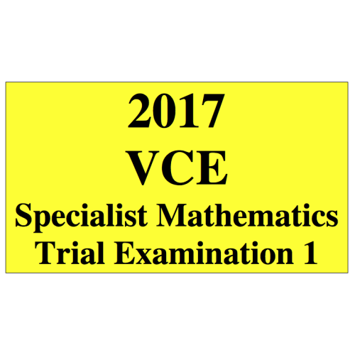 math exam specialist vcaa Specialist VCE 4 Units 3 Mathematics and 2017 Kilbaha