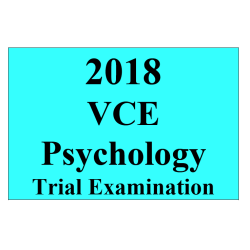 2018 Kilbaha VCE Psychology Trial Examination