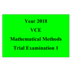 2018 Kilbaha VCE Maths Methods Trial Examination 1