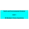 Multiple choice questions - Earth and Environmental Science Unit 1