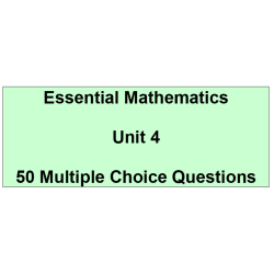 Multiple choice questions - Essential Mathematics Unit 4