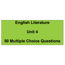 Multiple choice questions - English Literature Unit 4