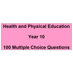 Multiple choice questions - Health and Physical Education Year 10