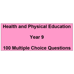 Multiple choice questions - Health and Physical Education Year 9