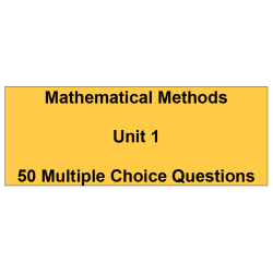 Multiple choice questions - Mathematical Methods Unit 1