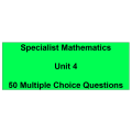Multiple choice questions - Specialist Mathematics Unit 4
