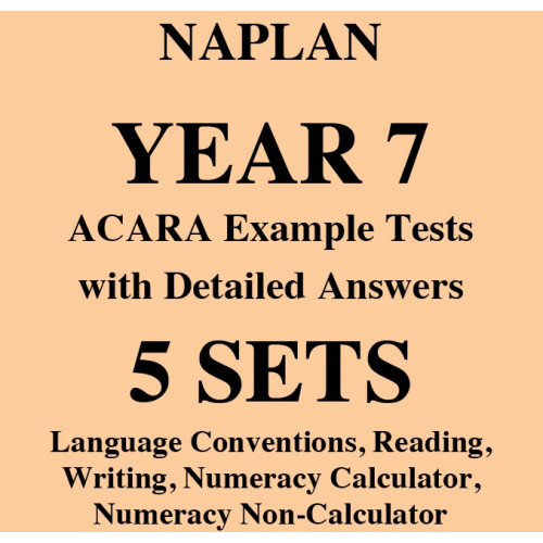 Detailed answers to the ACARA NAPLAN Example Tests - Year 7